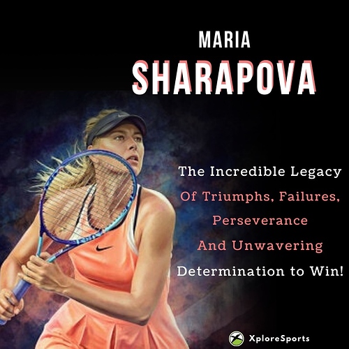 Maria-Sharapova-Incredible-Legacy